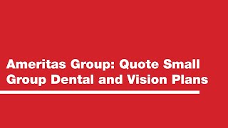 Ameritas Group  Quote Small Group Dental and Vision Plans [upl. by Beeck]