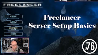 Freelancer PC  Server Setup Basics [upl. by Iphlgenia]