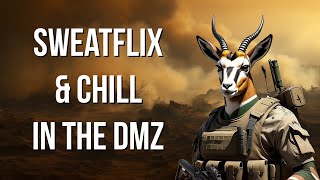 Sweatflix and Chill in the DMZ [upl. by Kina821]