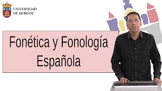 Fonética y Fonología Española  Grado en Español Lengua y Literatura [upl. by Tomaso]