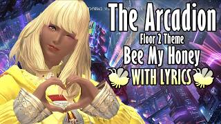 FFXIV The Arcadion Floor 2 Theme with Lyrics  Bee My Honey [upl. by Aniaj]