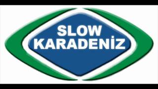 Slow Karadeniz FM Karadenizin Slow Radyosu [upl. by Zertnom579]