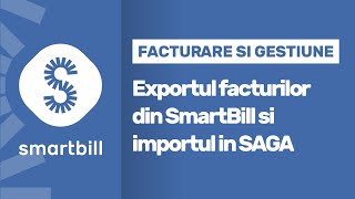 SmartBill  Exportul facturilor din SmartBill si importul in SAGA [upl. by Nylarad80]