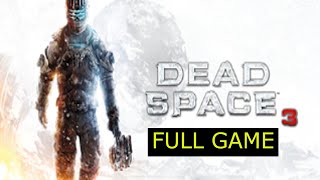 Dead Space 3  FULL GAME  No Commentary [upl. by Delaine]