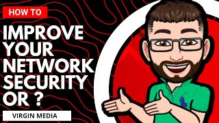 How To Improve Virgin Media Weak Security [upl. by Alemrac]