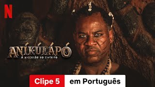 Aníkúlápó A Ascensão do Espírito Temporada 1 Clipe 5  Trailer em Português  Netflix [upl. by Kumagai]