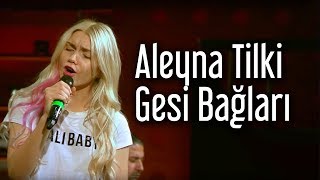 Aleyna Tilki  Gesi Bağları Kral Pop Akustik [upl. by Tallbott]