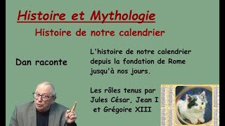 Histoire du Calendrier de Romulus au calendrier Julien puis les papes Jean1er et Grégoire XIII [upl. by Anella]