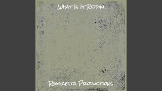 What Is It Riddim [upl. by Girovard]