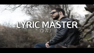 Lyric Master  Qaj [upl. by Benita284]