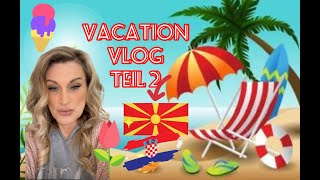 Vacarion VLOG  Teil 2 ☻ Shopping  Friseur  North Macedonia  Croatia Wir shoppen MakeUP vlog [upl. by Benisch]