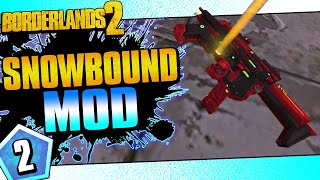 Borderlands 2  Snowbound Mod Maya  Day 2 [upl. by Filip514]