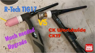 CK Worldwide CK17 Upgrading my RTech Tig Torch [upl. by Nolyd]