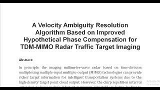 A Velocity Ambiguity Resolution Algorithm Based on Improved Hypothetical Phase Compensation for TDM [upl. by Audra372]