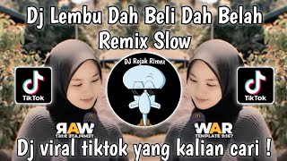 DJ LEMBU DAH BELI DAH BELAH  DJ LEMBU DABELI DABELAH REMIX VIRAL TIKTOK TERBARU 2024 [upl. by Ecikram735]