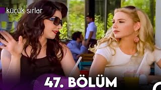 Küçük Sırlar 47 Bölüm FULL HD [upl. by Lockwood]