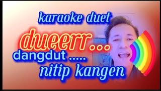 karaoke duet nitip kangen [upl. by Edijabab291]