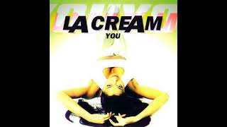 La Cream You Extended Mix [upl. by Tayler]