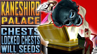 PERSONA 5 ROYAL  All CHESTS LOCKED CHESTS and WILL SEEDS in Kaneshiro Palace [upl. by Telimay963]