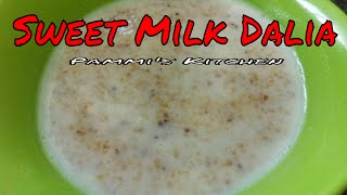 Sweet Milk Dalia Recipe How To Make Dalia With Milk Sweet Milk Porridge in Hindi English Subtitles [upl. by Ynattir783]