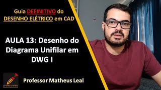 Curso Desenho Tecnico Eletrico em AutoCAD 2020 Diagrama Unifilar em DWG I [upl. by Herta145]