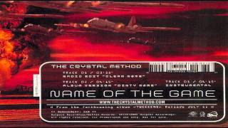 The Crystal Method  Name Of The Game Instrumental [upl. by Idoc28]