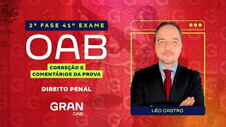 2ª Fase 41º Exame OAB Correção e Comentários da Prova de Direito Penal [upl. by Anileh553]