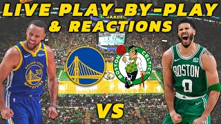 Golden State Warriors vs Boston Celtics  Live PlayByPlay amp Reactions [upl. by Efram]