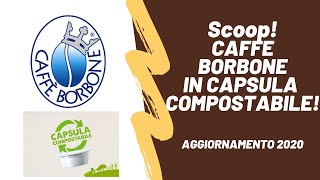 SCOOP ⚠️ Caffè Borbone Arrivano le capsule COMPOSTABILI ora cambia tutto e vi svelo a che prezzi💸 [upl. by Yeblehs]