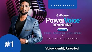 6 Figure PowerVoice™ Branding Session01 Voice Identity Unveiled [upl. by Anifesoj]