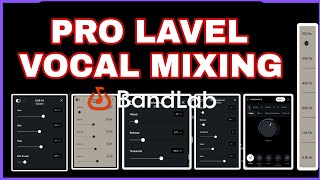 Bandlab Pro Lavel Vocal Mixing Tips amp Tricks  Mobile me Song Mix Kese Kre bandlab [upl. by Wright580]