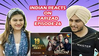 Parizaad Episode 26  HUM TV  Drama  Indian Reaction [upl. by Terrab]