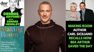 Making Room Author amp Ali Forney Center Founder CARL SICILIANO Recalls How Bea Arthur Saved The Day [upl. by Attikin]