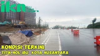 IKN HARI INI‼️MANTULNYATA SELESAI TITIK NOL NUSANTARA amp KONDISI SWISOTEL NUSANTARA [upl. by Huston78]