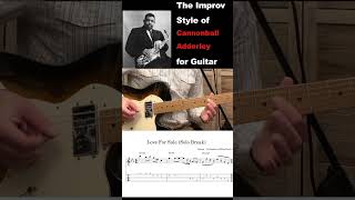 The Improv Style of Cannonball Adderley For Guitar cannonballadderley wholetonescale jazzguitar [upl. by Hemingway831]