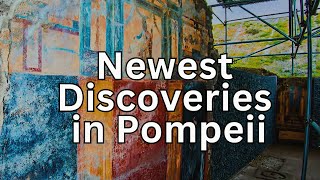 What are the newest discoveries at Pompeii [upl. by Aroved]