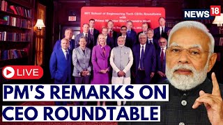 PM Modi In USA LIVE  PM Modi Hosts Roundtable With Tech CEOs To Boost IndiaUS Collaboration  N18G [upl. by Wrand57]