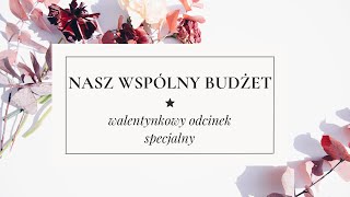 nasz wspólny budżet  💖 gość specjalny 💖 [upl. by Berti727]