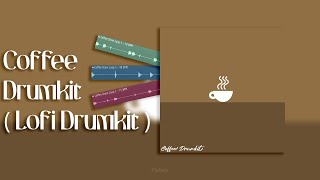 My Coffee Drumkit Lofi Drumkit [upl. by Narib]