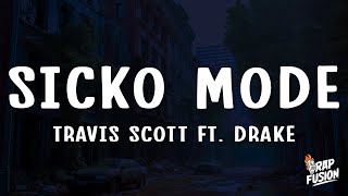 Travis Scott  SICKO MODE Lyrics ft Drake [upl. by Neidhardt]