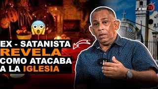 EX  SATANISTA REVELA COMO ATACABA A LA IGLESIA [upl. by Yelsnia15]