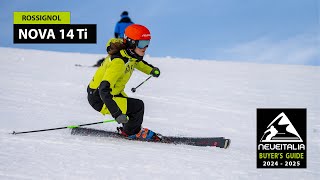 Rossignol Nova 14 Ti  NeveItalia SkiTest 20242025 [upl. by Salot]