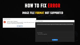 image file format not supported  could not place because no parser or file format can open the file [upl. by Okwu125]