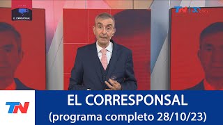 EL CORRESPONSAL PROGRAMA COMPLETO 281023 [upl. by Leverett]