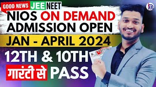 Nios On Demand Admission Open Jan  April 2024  Failed Improvement75FeeLast Date Full Process [upl. by Lemire]