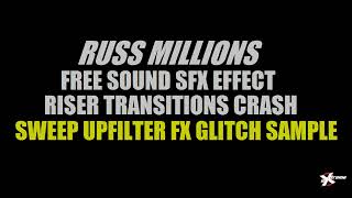 Russ Millions Sound Effects SFX Free Transitions Pack 10 Impact Sweep Upfilter Sample Loop Download [upl. by Negyam101]