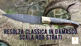 RESOLZA IN MUFLONE E DAMASCO SCALA DA 400 STRATI RESOLZA IN MUFLON AND DAMASCUS SCALE OF 400 LAYERS [upl. by Uziel598]