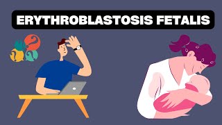 EVERYTHING about ERYTHROBLASTOSIS FETALIS definition pathophysiology clinical signs treatment [upl. by Violeta]