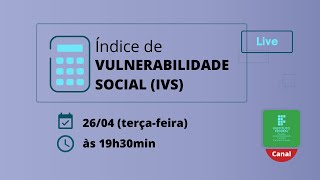 Auxílios Estudantis  Live Tiradúvidas  Índice de Vulnerabilidade Social IVS [upl. by Elleirol]