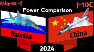 Russian Mig35F Vs China J10C Fighter Aircraft Comparison 2024  China J10C vs Russia Mig35F [upl. by Jamnis]